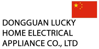 DONGGUAN LUCKY HOME ELECTRICAL APPLIANCE CO.,  LTD